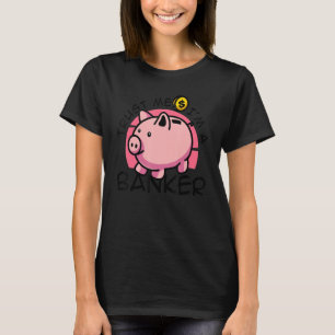 Vertrouw me, ik ben een bankier bankklerk financië t-shirt