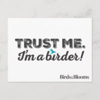 Vertrouw me. Ik ben een Birder!