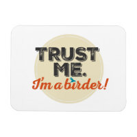 Vertrouw me. Ik ben een Birder! Embleem