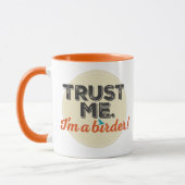 Vertrouw me. Ik ben een Birder! Embleem Mok (Links)