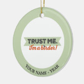 Vertrouw me. Ik ben een Birder! Lint Keramisch Ornament (Links)
