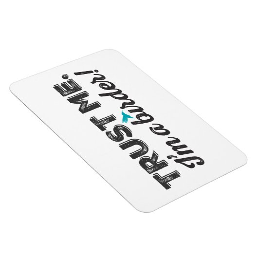 Vertrouw me. Ik ben een Birder! Magneet (Rechterzijde)