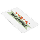 Vertrouw me. Ik ben een Birder! Ribbon Magneet (Rechterzijde)