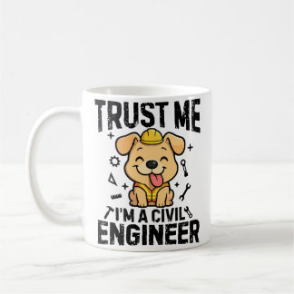 Vertrouw me, ik ben een civiel ingenieur koffiemok