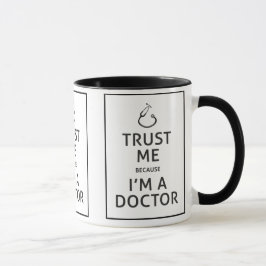 Vertrouw me-ik ben een Doctor-Kies achtergrondkleu Mok
