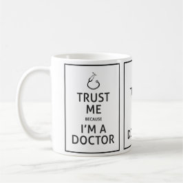 Vertrouw me-ik ben een Doctor-Kies achtergrondkleu Mok
