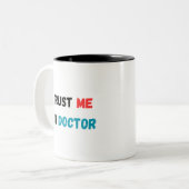 Vertrouw me, ik ben een dokter mok (Voorkant links)