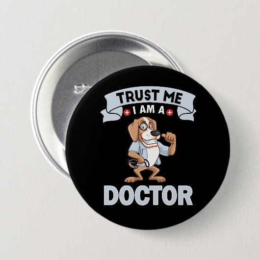 Vertrouw me Ik ben een dokter Ronde Button 7,6 Cm (Voorkant /achterkant)