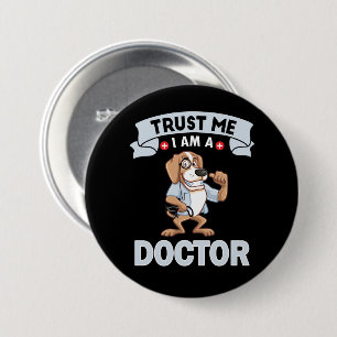 Vertrouw me Ik ben een dokter Ronde Button 7,6 Cm