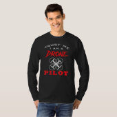 Vertrouw me, ik ben een dronepiloot t-shirt (Voorkant volledig)