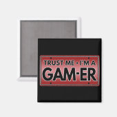 VERTROUW ME IK BEN EEN GAMER MAGNEET (Voorkant / Achterkant)