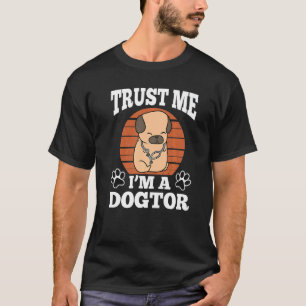 Vertrouw Me Ik Ben Een Hondter Promotie Pug Stetho T-shirt