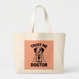 Vertrouw Me Ik Ben een Hondtor Grote Tote Bag