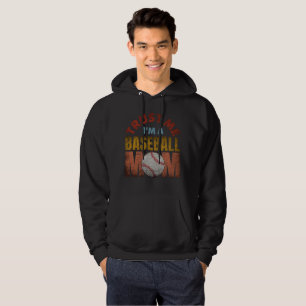 VERTROUW ME, IK BEN EEN HONKBALMOEDER HOODIE