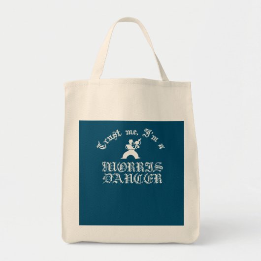 Vertrouw Me Ik Ben Een Morris Danser Witte Tekst Tote Bag (Voorkant)