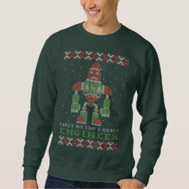 Vertrouw me, ik ben een Robot Ingenieur Kerstmuts Trui