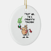 Vertrouw me... Ik ben een scheikundige leraar Keramisch Ornament (Rechts)