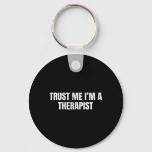 Vertrouw Me Ik Ben Een Therapeut Grappige Psycholo Sleutelhanger