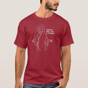 VERTROUW ME, IK BEN EEN VIRGIN T-SHIRT