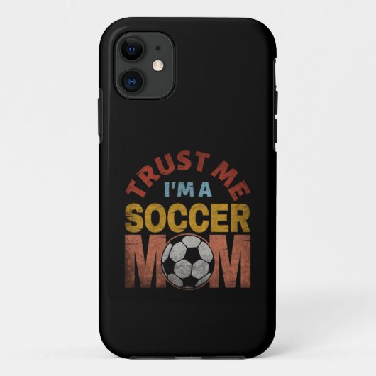 VERTROUW ME IK BEN EEN VOETBALMOEDER Case-Mate iPhone CASE (Achterkant)