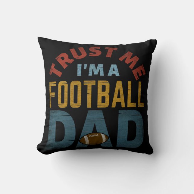 VERTROUW ME IK BEN EEN VOETBALPAPA KUSSEN (Voorkant)