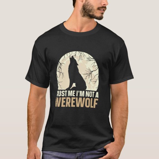 Vertrouw Me Ik Ben Geen Weerwolf T-shirt (Voorkant)