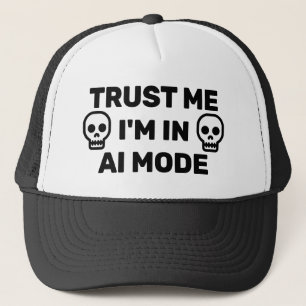 Vertrouw Me - Ik Ben In AI Modus™ Trucker Hoed Pet