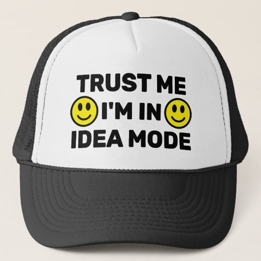 Vertrouw Me - Ik Ben In Idee Modus™ Trucker Hoed Pet (Voorkant)