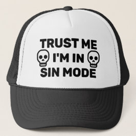 Vertrouw Me - Ik Ben In Sin Mode™ Trucker Hoed Pet