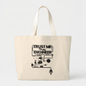 Vertrouw me. Ik ben ingenieur Grote Tote Bag (Voorkant)