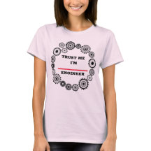 Vertrouw me, ik ben ingenieur T-shirt