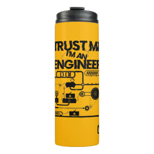 Vertrouw me. Ik ben ingenieur Thermosbeker