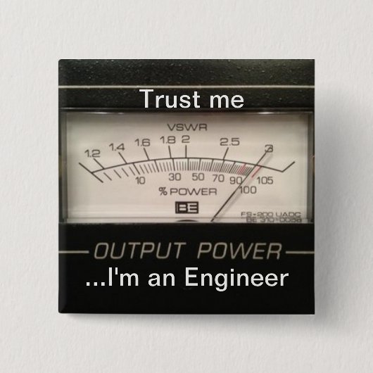 Vertrouw me ...ik ben ingenieur vierkante button 5,1 cm (Voorkant)