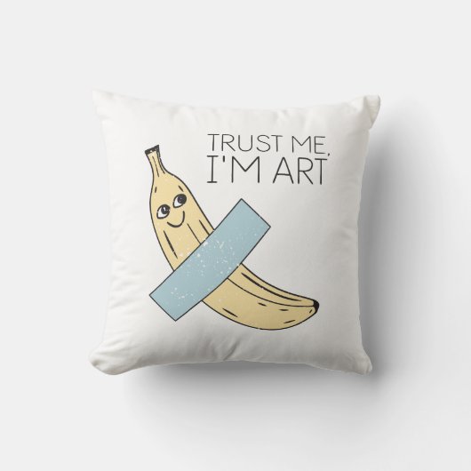 Vertrouw me, ik ben kunst, banaan met tape kussen (Voorkant)
