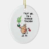Vertrouw me... Ik ben leraar wetenschap Keramisch Ornament (Rechts)