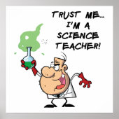 Vertrouw me... Ik ben leraar wetenschap Poster (Voorkant)