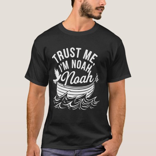 Vertrouw Me Ik Ben Noah T-shirt (Voorkant)