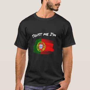 Vertrouw me ik ben Portugees - Portugees Vlag Ho T-shirt