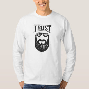 Vertrouw me, ik heb een baard t-shirt