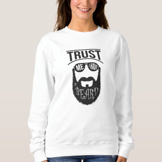 Vertrouw me, ik heb een baard trui (Voorkant)