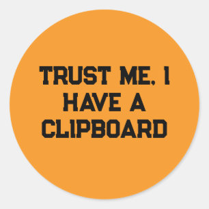 Vertrouw me, ik heb een klembord ronde sticker