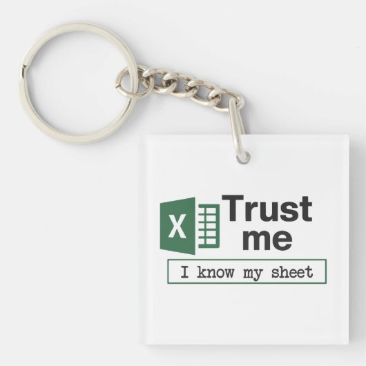 Vertrouw Me Ik Ken Mijn Spreadsheet Pun Sleutelhanger (Voorkant)