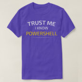 Vertrouw me ik ken Powershell Data Science T-shirt (Design voorkant)