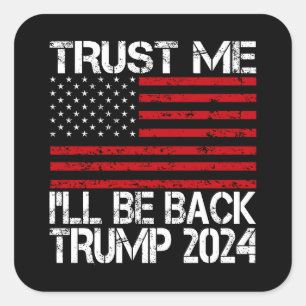 Vertrouw Me Ik Kom Terug Trump 2024 Vierkante Sticker