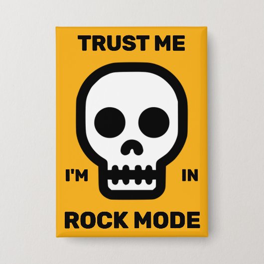 Vertrouw Me - Ik Sta In Rock Modus™ Knop Button (Voorkant)