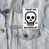 Vertrouw Me - Ik Sta Op De Autopilot Knop Button (Insitu)