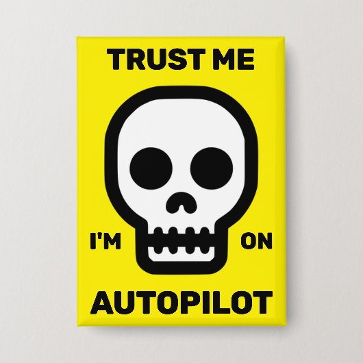 Vertrouw Me - Ik Sta Op De Autopilot™ Knop Button (Voorkant)