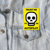 Vertrouw Me - Ik Sta Op De Autopilot™ Knop Button (Insitu)