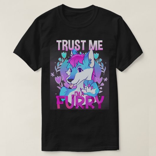 Vertrouw me Im a I Furries Cosplay Fandom 12 T-shirt (Design voorkant)