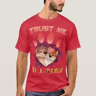 Vertrouw me Im a I Furries Cosplay Fandom 13 T-shirt